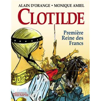 Clotilde, première reine des Francs
