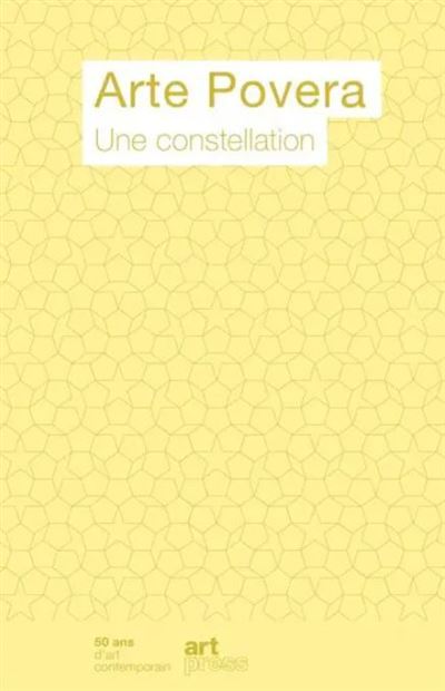 Arte Povera - Une constellation - Collectif - Art Press/seuil - broché - Essai