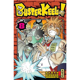 Buster Keel Tome 8 Buster Keel Kenshiro Sakamoto Kenshiro Sakamoto Broche Achat Livre Ou Ebook Fnac