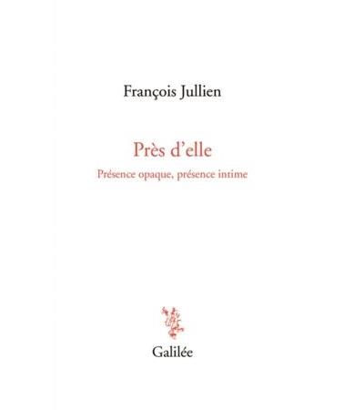 Pres d elle presence opaque presence intime