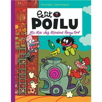 Petit Poilu Poche - Mic-Mac chez Monsieur Range-Tout
