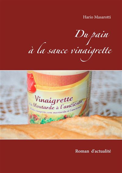 Du pain à la sauce vinaigrette