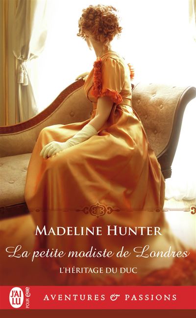 La petite modiste de Londres - Madeline Hunter - Poche