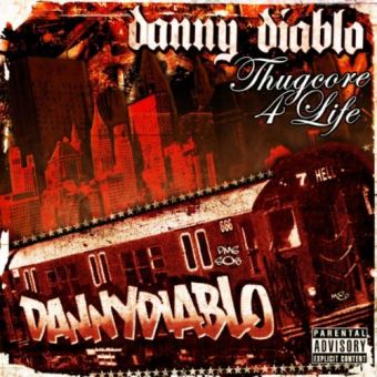 Danny Diablo-Thugcore 4 Life - 1