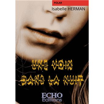 Une voix dans la nuit