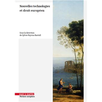 Nouvelles technologies et droit européen