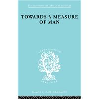 Towards a Measure of Man