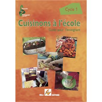 Cuisinons à l'école Cycle 1