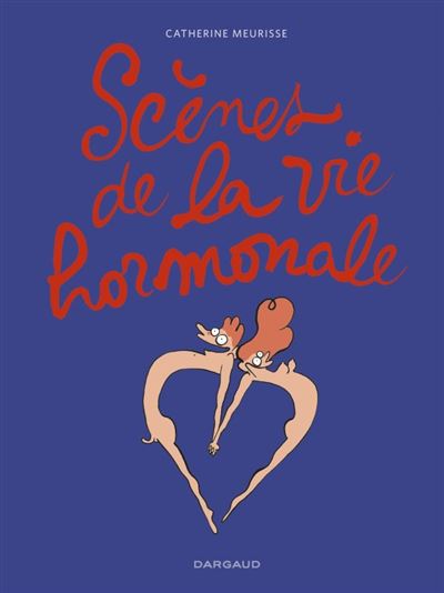 Scènes de la vie hormonale - Tome 1 - Scènes de la vie hormonale