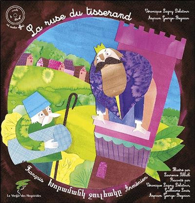 La ruse du tisserand - Conte arménien bilingue français-arménien - Livre + CD - Véronique Lagny Delatour - Livre CD