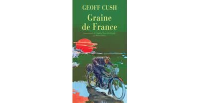 Graine de France - Geoff Cush - broché
