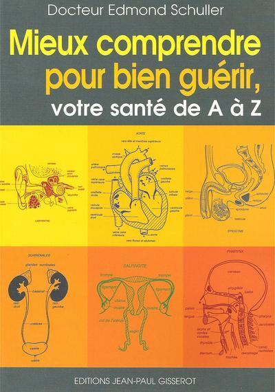 Mieux comprendre pour bien guérir