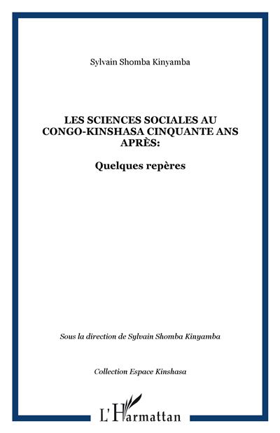 Les sciences sociales au Congo-Kinshasa cinquante ans après: