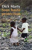 Sous haute protection