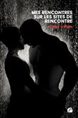 Mes rencontres sur les sites de rencontres