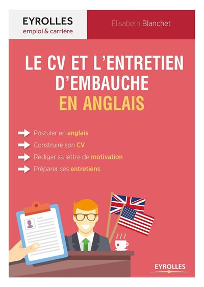 Le guide du CV et de l'entretien d'embauche en anglais