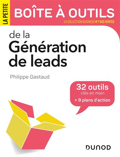 La petite boîte à outils de la Génération de leads - Philippe Gastaud - broché