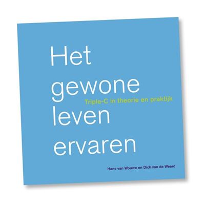 Het gewone leven ervaren