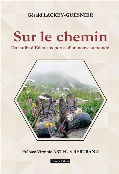 Sur le chemin du jardin d'eden aux portes d'un nouveau monde