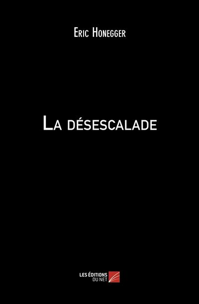 La Désescalade