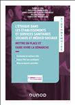 L'éthique dans les établissements et services sanitaires, sociaux et médico-sociaux