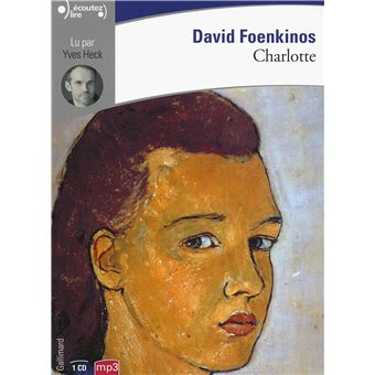 Charlotte- David Foenkinos - Mes écrits d'un jour