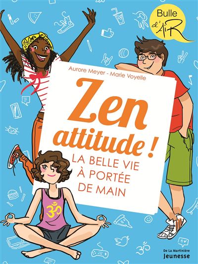 Zen attitude ! - La belle vie à portée de main