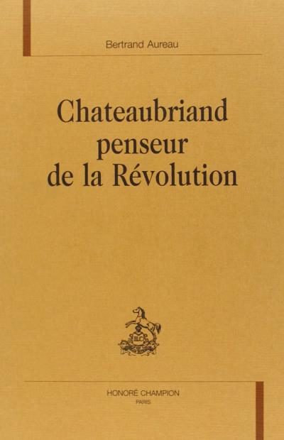 Chateaubriand penseur de la revolution