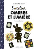 L'atelier ombres et lumière