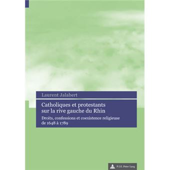 Catholiques et protestants sur la rive gauche du Rhin - 1