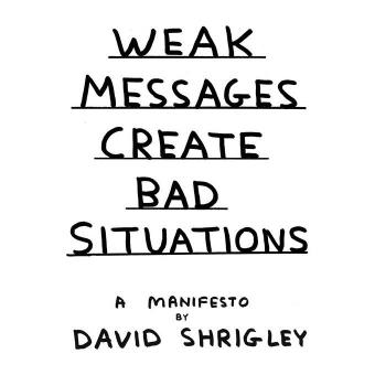 Weak messages create bad situations - 1