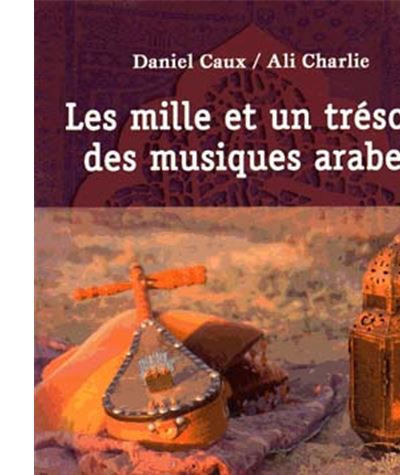 Les mille et un trésors des musiques arabes