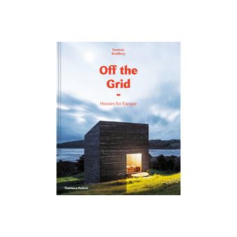 Off the Grid : Houses for Escape