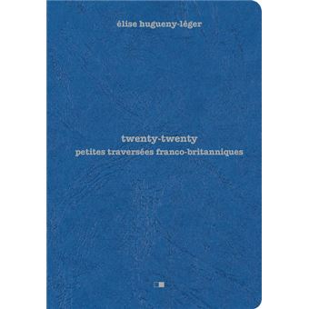 Twenty twenty - Petites traversées franco britanniques