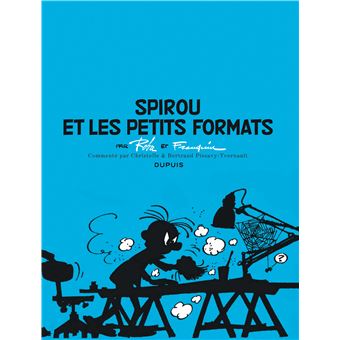 Spirou - édition commentée - Spirou et les petits formats
