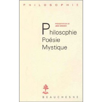 Philosophie, poésie,mystique