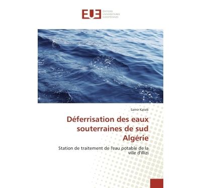 Deferrisation des eaux souterraines de sud algerie - station