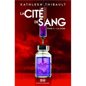 La Cité de sang Tome 3 - La cure