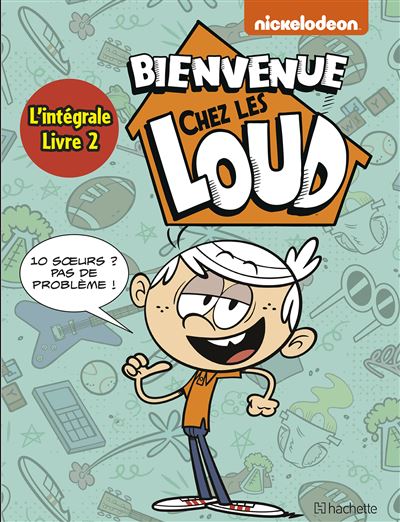 Intégrale - Bienvenue chez les Loud T4 à