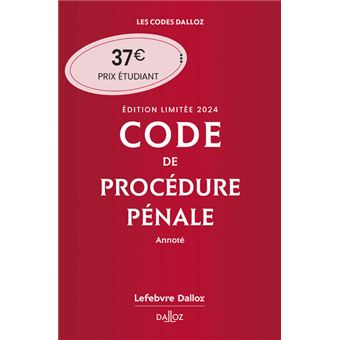 Code de procédure pénale 2024 annoté. Édition limitée