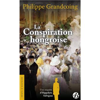 La Conspiration hongroise