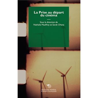 La Prise au départ du cinéma