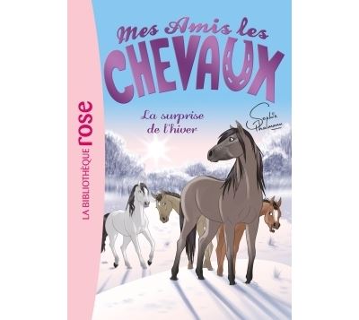 Mes amis les chevaux 07 - La surprise de l'hiver