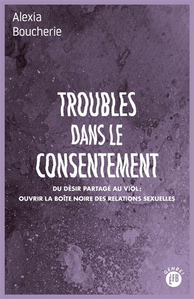Troubles dans le consentement