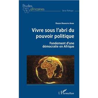 Vivre sous l'abri du pouvoir politique