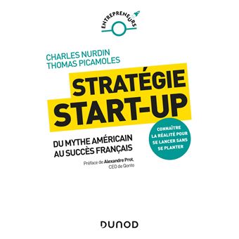 Stratégie start-up - Du mythe américain au succès français