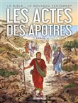 La Bible - Le Nouveau Testament - Les Actes des Apôtres