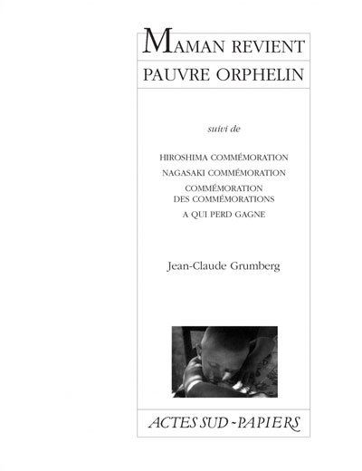 Maman revient, pauvre orphelin