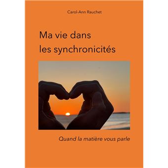 Ma vie dans les synchronicités