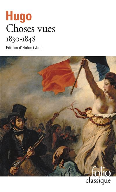 Choses vues (Tome 1-1830-1848)